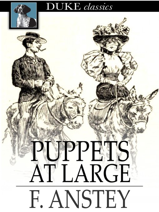 Title details for Puppets at Large by F. Anstey - Available